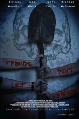 Friends Don't Let Friends - постер