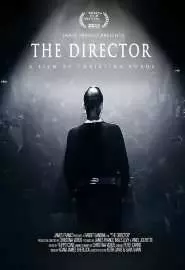 The Director: An Evolution in Three Acts - постер