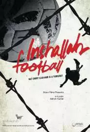 Иншаллах, футбол! - постер