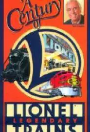 A Century of Lionel Legendary Trains - постер