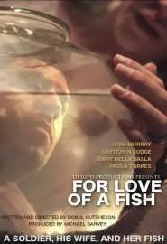 For Love of a Fish - постер