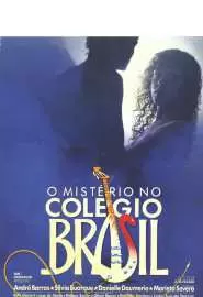 Mistério no Colégio Brasil - постер