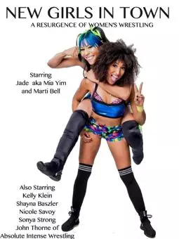 New Girls in Town: A Resurgence of Women's Wrestling - постер