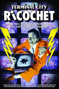Terminal City Ricochet - постер