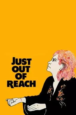 Just Out of Reach - постер