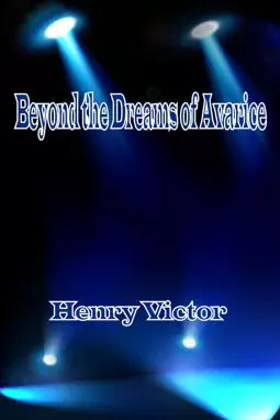 Beyond the Dreams of Avarice - постер