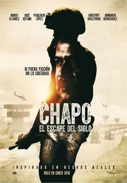 Chapo: el escape del siglo - постер