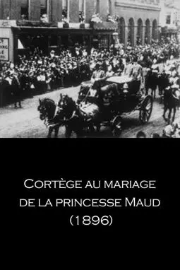 Cortège au mariage de la princesse Maud - постер