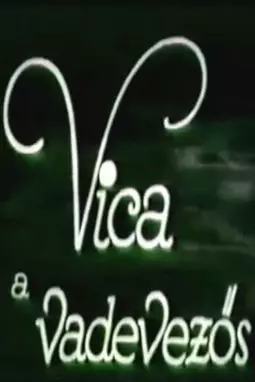 Vica, a vadevezös - постер