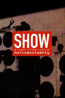 Show: A night in the Life of Matchbox Twenty - постер