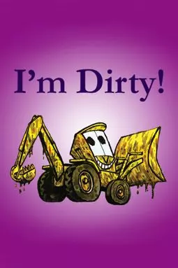 I'm Dirty! - постер