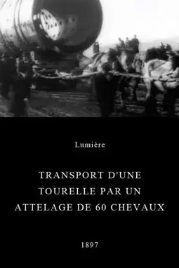 Transport d'une tourelle par un attelage de 60 chevaux - постер