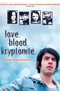 Love. Blood. Kryptonite. - постер