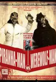 Piranha-Man Versus WereWolf-Man: Howl of the Piranha - постер