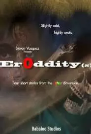 Eroddity(s) - постер