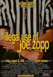 Illegal Use of Joe Zopp - постер