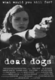 Dead Dogs - постер