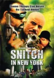 Snitch in ew York - постер