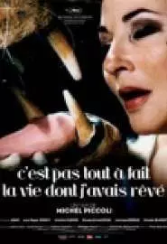 C'est pas tout à fait la vie dont j'avais rêvé - постер