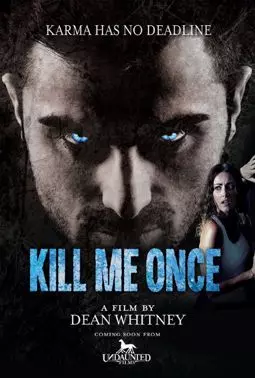 Kill Me Once - постер
