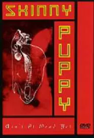 Skinny Puppy: Ain't It Dead Yet? - постер