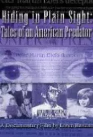 Hiding in Plain Sight: Tales of an American Predator - постер