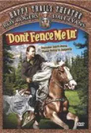 Don't Fence Me In - постер