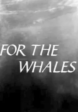 For the Whales - постер