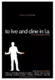 To Live and Dine in L.A. - постер