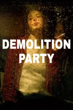 Demolition Party - постер