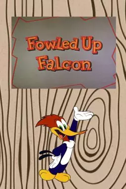 Fowled Up Falcon - постер