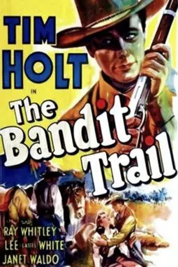 The Bandit Trail - постер