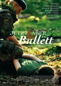 Jetzt aber Ballett - постер