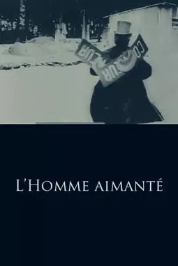 L'homme aimanté - постер