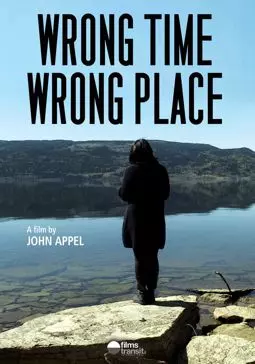 Wrong Time Wrong Place - постер
