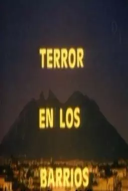 Terror en los barrios - постер