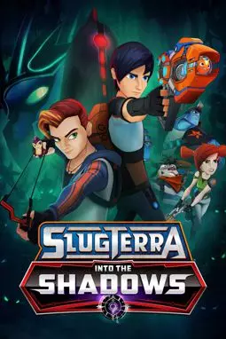 Slugterra: Into the Shadows - постер