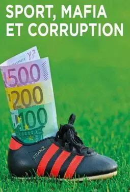 Sport, mafia et corruption - постер