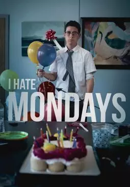 I Hate Mondays - постер