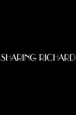 Sharing Richard - постер