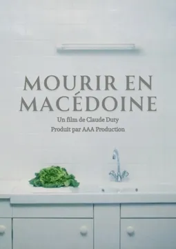 Mourir en Macédoine - постер