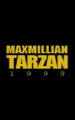 Maximillian Tarzan - постер