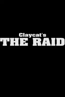 Claycat's the Raid - постер