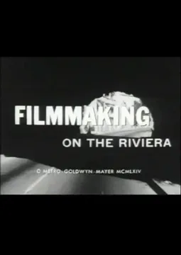 Filmmaking on the Riviera - постер