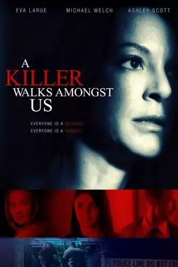 A Killer Walks Amongst Us - постер