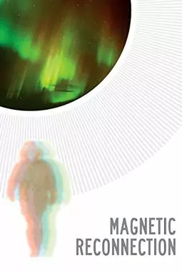 Magnetic Reconnection - постер