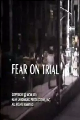 Fear on Trial - постер