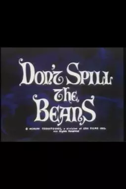 Don't Spill the Beans - постер