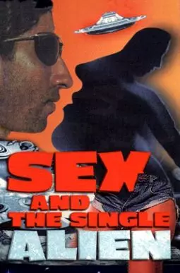 Sex and the Single Alien - постер