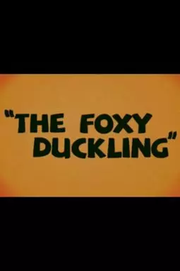 The Foxy Duckling - постер
